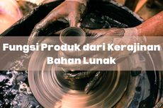 Fungsi Produk Kerajinan dari Bahan Lunak