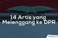 INFOGRAFIK: Daftar 14 Artis yang Jadi Anggota DPR 2019-2024