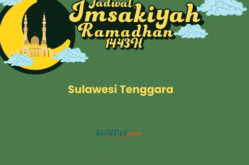 Jadwal Imsakiyah dan Buka Puasa Ramadhan 2022, Lengkap Seluruh Wilayah Sulawesi Tenggara