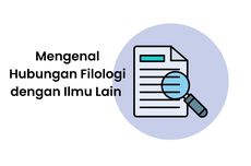 Mengenal Hubungan Filologi dengan Ilmu Lain 