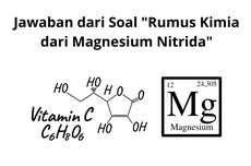 Jawaban dari Soal "Rumus Kimia dari Magnesium Nitrida"