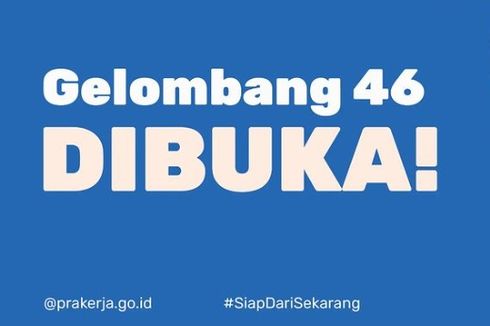 Kartu Prakerja Gelombang 46 Dibuka, Gabung di www.prakerja.go.id