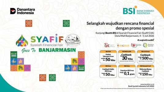 Kunjungi Booth BSI di SYAFIF Banjarmasin, Duta Mall Banjarmasin dan dapatkan promo seru!