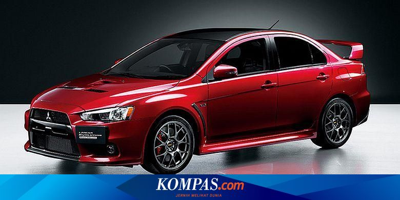 Akhir Yang Manis Dari Mitsubishi Lancer Evo X
