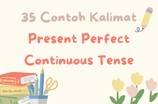 35 Contoh Kalimat Present Perfect Continuous Tense