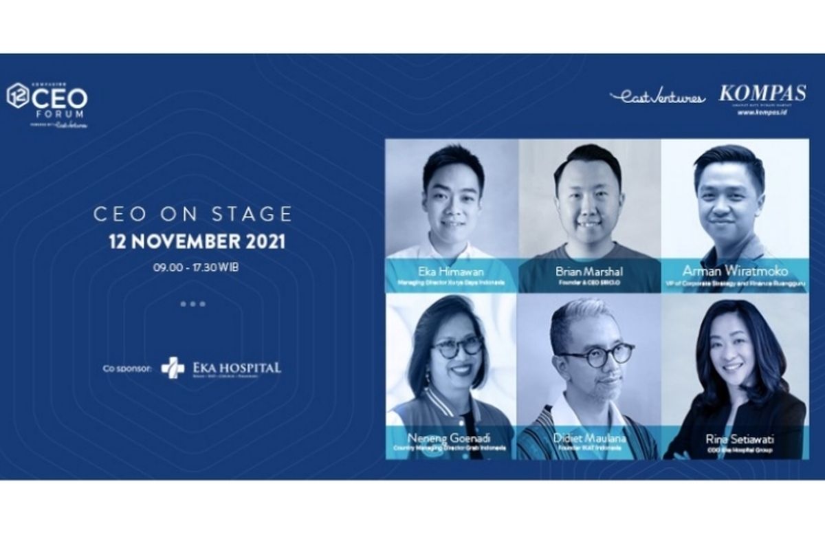 Sejumlah pembicara yang hadir dalam acara Kompas100 CEO Forum powered by East Ventures.