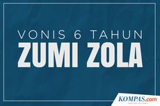 INFOGRAFIK: Vonis 6 Tahun untuk Zumi Zola