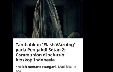 Tangkapan layar soal petisi untuk menambahkan Flash Warning sebelum film Pengabdi Setan 2: Communion diputar di bioskop.