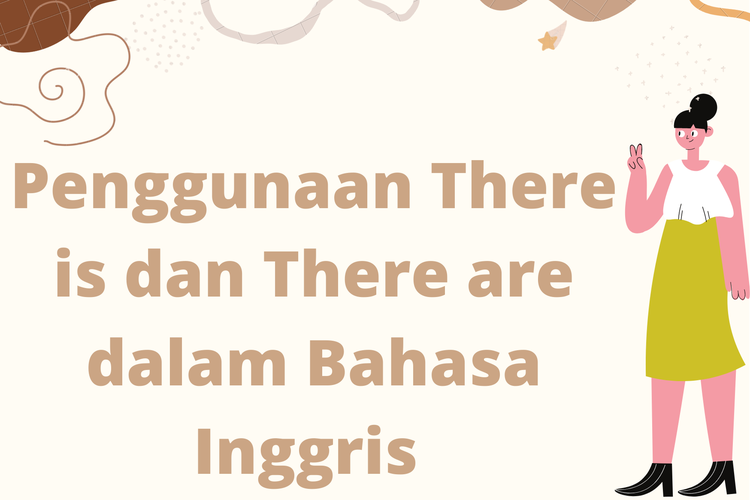 Iustrasi penggunaan kata there is dan there are