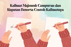 Kalimat Majemuk Campuran dan Rapatan Beserta Contoh Kalimatnya