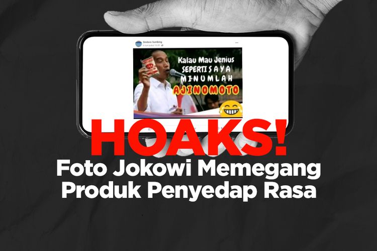 Hoaks! Foto Jokowi Memegang Produk Penyedap Rasa