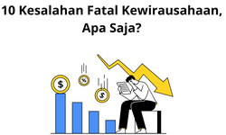 10 Kesalahan Fatal Kewirausahaan, Apa Saja?