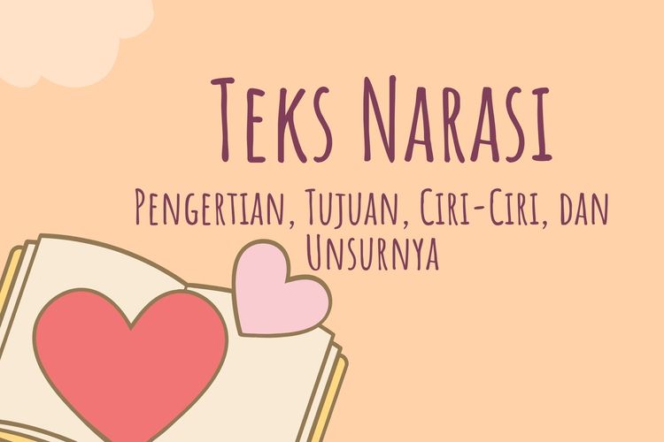 Mau Tahu Contoh Teks Narasi? Yuk, Kenali Dulu Pengertian Beserta Jenis