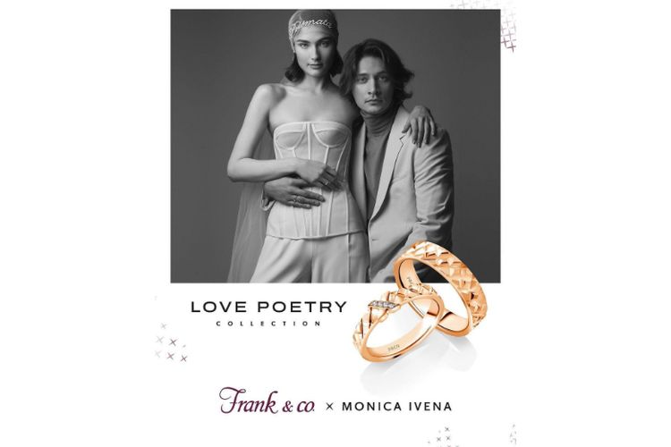 Frank & co. berkolaborasi dengan Monice Ivena meluncurkan Love Poetry Collection. 