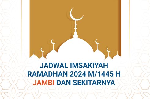Jadwal Imsakiyah Jambi Selama Ramadhan 2024