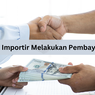 Cara Importir Melakukan Pembayaran