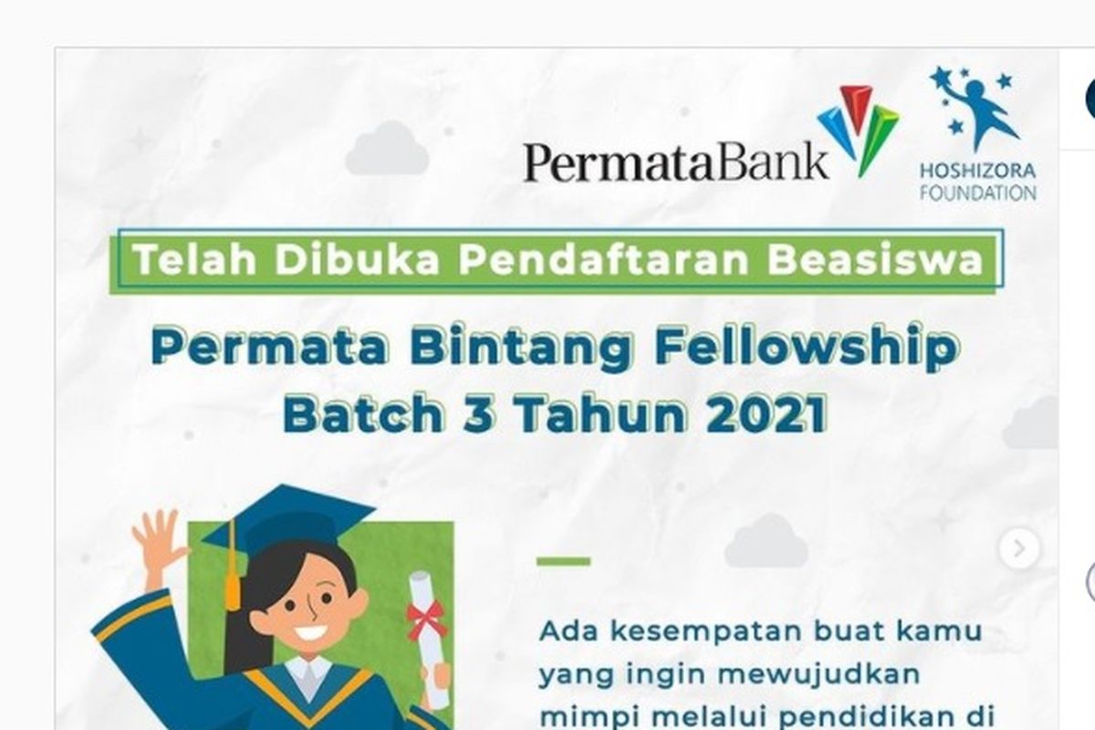 Hoshizora Foundation dan Permata Bank masih membuka kesempatan beasiswa bagi mahasiswa jenjang D3, D4 dan S1 dalam Program Permata Bintang Fellowship 2021.