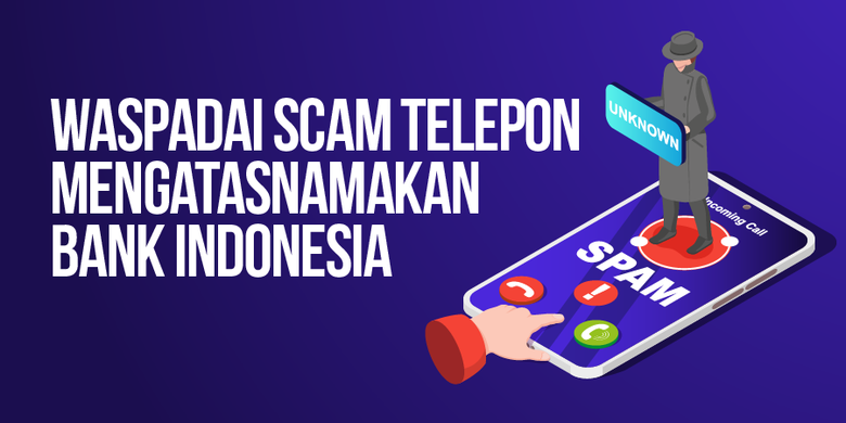 INFOGRAFIK: Muncul Scam Telepon Atas Nama BI, Simak Cara Hindari Voice ...