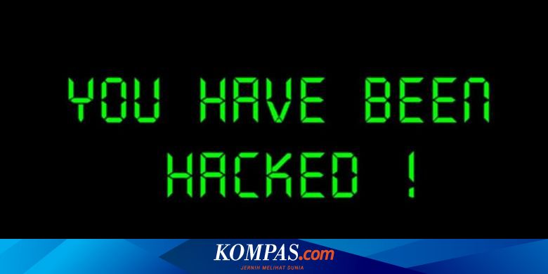 7 Kasus Hacking Paling Heboh Di 2014 Halaman All Kompas Com