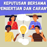 Keputusan Bersama: Pengertian dan Cara Menghasilkannya