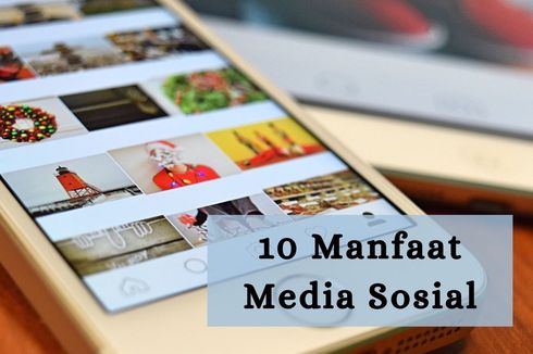 10 Manfaat Media Sosial