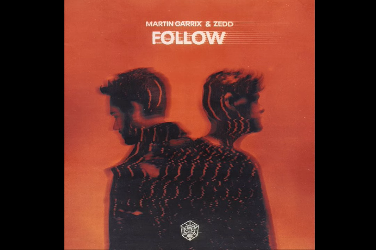 poster musik lagu baru Follow - Martin Garrix ft Zedd
