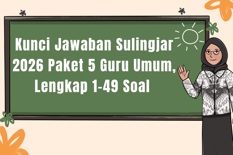 Kunci Jawaban Sulingjar 2026 Paket 5 Guru Umum, Lengkap 1-49 Soal 