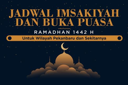 INFOGRAFIK: Jadwal Imsak dan Buka Puasa Pekanbaru Selama Ramadhan 1442 H