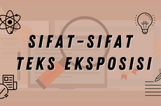 Sifat-sifat Teks Eksposisi