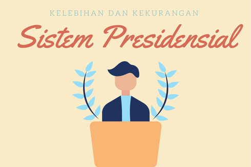 Kelebihan dan Kekurangan Sistem Presidensial