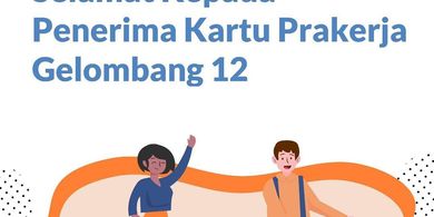 Pengumuman hasil seleksi gelombang 12 Prakerja, Rabu (3/3/2021).