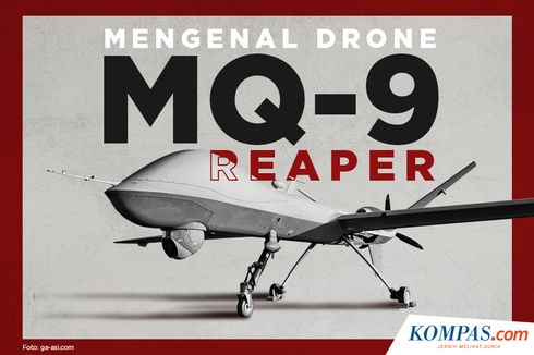 INFOGRAFIK: Mengenal MQ-9 Reaper, Drone Pembunuh Jenderal Iran
