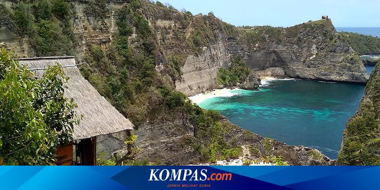 Selain Kelingking, Ada 5 Pantai Di Nusa Penida Yang Tak Kalah Elok Halaman All - Kompas.com
