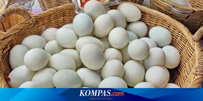 Mengenal Manfaat Dan Efek Samping Telur Bebek Halaman All Kompas Com Mengenal Manfaat Dan Efek Samping Telur Bebek Halaman All Kompas Com