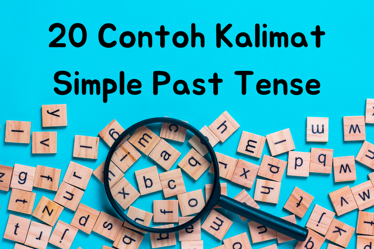 Ilustrasi 20 contoh kalimat simple past tense