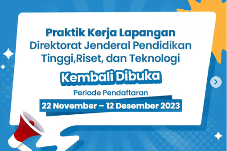 Ditjen Diktiristek membuka program PKL batch 15 periode Januari-April 2024. 