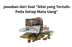 Jawaban dari Soal "Nilai yang Tertulis Pada Setiap Mata Uang"