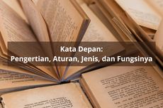 Preposisi (Kata Depan): Pengertian, Aturan, Jenis, dan Fungsinya