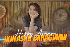 Trending YouTube Dangdut, Ini Lirik Ikhlasku Bahagiamu - Happy Asmara