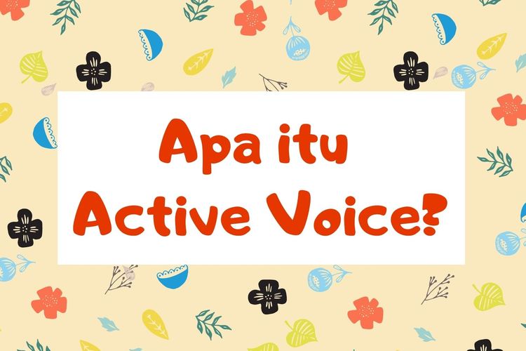 foto-active-voice-pengertian-pola-dan-contohnya