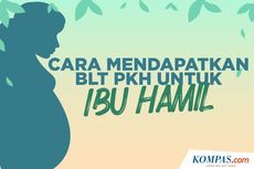 INFOGRAFIK: Cara Mendapatkan BLT PKH untuk Ibu Hamil Rp 3 Juta