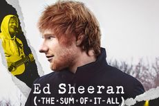 Sinopsis Ed Sheeran: The Sum of It All, Perjalanan Karier Musikus Dunia