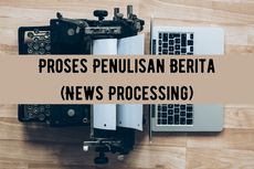 Proses Penulisan Berita (News Processing)