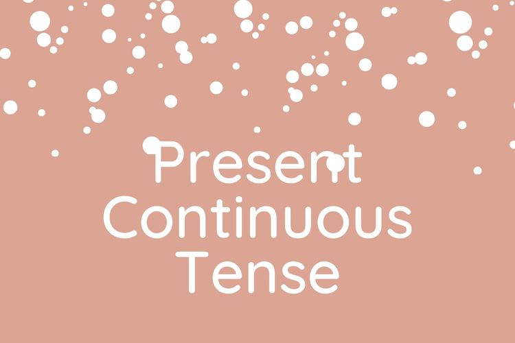 Contoh kalimat present continuous tense aktif dan pasif