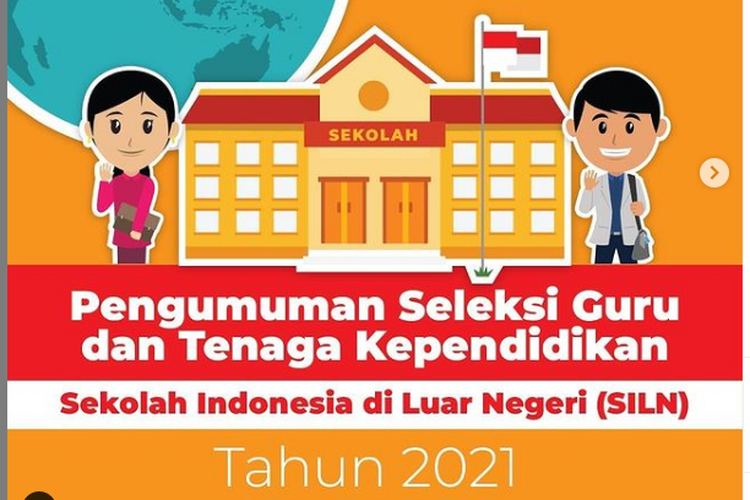 Kementerian Pendidikan dan Kebudayaan membuka kesempatan bagi para guru dan tenaga kependidikan untuk mengikuti Seleksi Bersama Penerimaan Guru dan Tenaga Kependidikan pada Sekolah Indonesia di Luar Negeri (SILN)