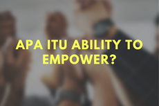 Apa itu Ability to Empower?