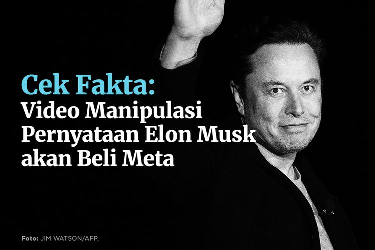 Cek Fakta: Video Manipulasi Pernyataan Elon Musk akan Beli Meta