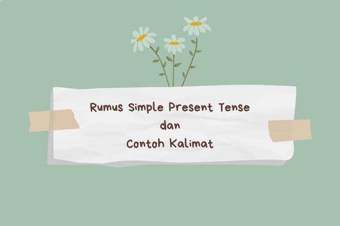 Rumus Simple Present Tense dan Contoh Kalimatnya