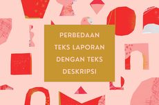 Perbedaan Teks Laporan dengan Teks Deskripsi