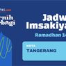 Jadwal Imsakiyah di Tangerang Hari Ini, Sabtu 1 April 2023